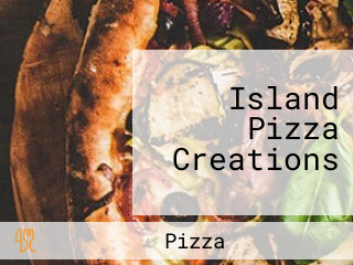 Island Pizza Creations