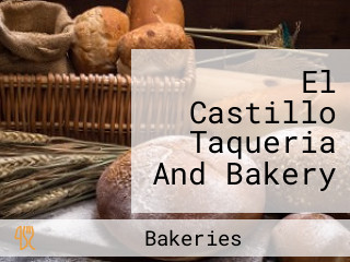 El Castillo Taqueria And Bakery