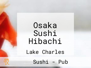 Osaka Sushi Hibachi