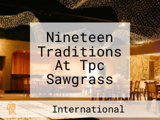 Nineteen Traditions At Tpc Sawgrass