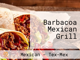 Barbacoa Mexican Grill