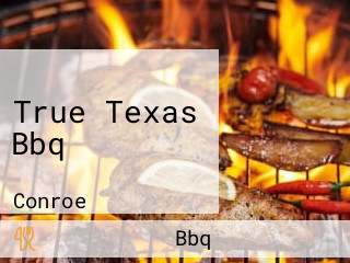 True Texas Bbq