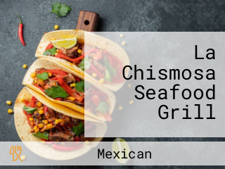 La Chismosa Seafood Grill