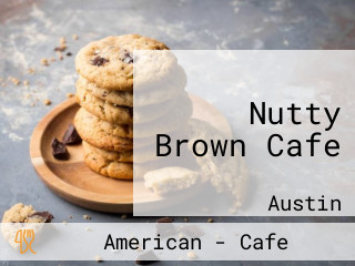 Nutty Brown Cafe