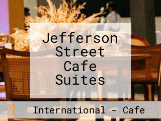 Jefferson Street Cafe Suites