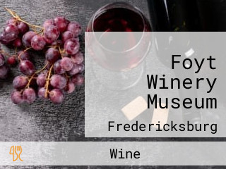 Foyt Winery Museum