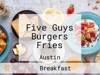 Five Guys Burgers Fries