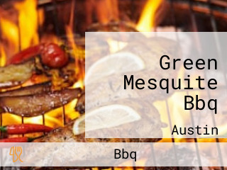 Green Mesquite Bbq