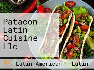 Patacon Latin Cuisine Llc