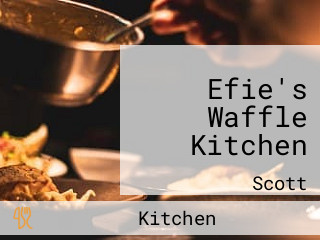 Efie's Waffle Kitchen