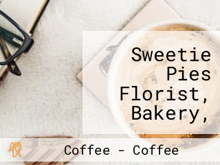 Sweetie Pies Florist, Bakery, And Coffee Shop