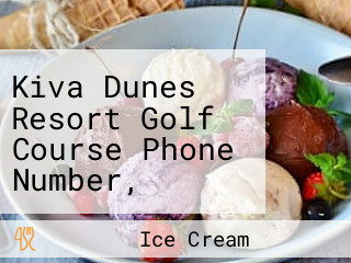 Kiva Dunes Resort Golf Course Phone Number, Reservations, Reviews