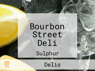 Bourbon Street Deli