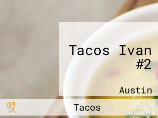 Tacos Ivan #2