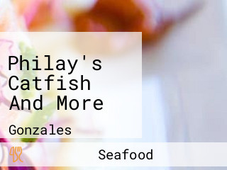 Philay's Catfish And More