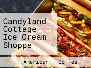 Candyland Cottage Ice Cream Shoppe