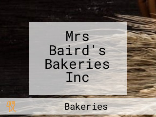 Mrs Baird's Bakeries Inc