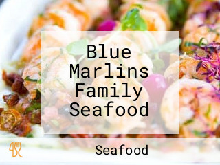 Blue Marlins Family Seafood