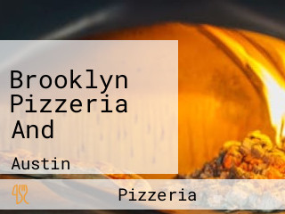 Brooklyn Pizzeria And