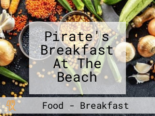 Pirate's Breakfast At The Beach