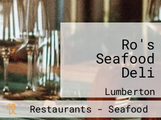 Ro's Seafood Deli