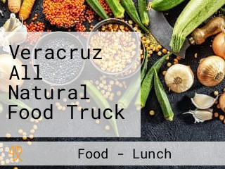 Veracruz All Natural Food Truck