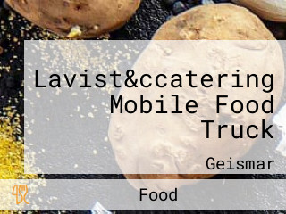 Lavist&ccatering Mobile Food Truck