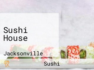 Sushi House