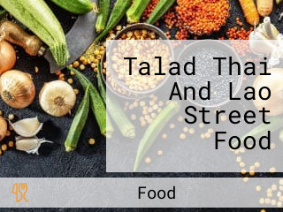 Talad Thai And Lao Street Food