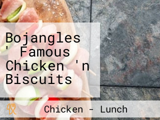 Bojangles ' Famous Chicken 'n Biscuits