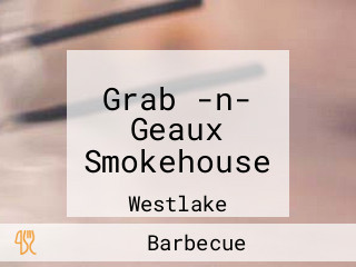 Grab -n- Geaux Smokehouse