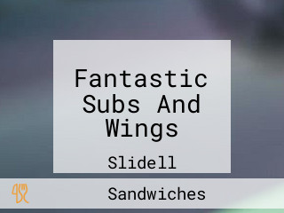 Fantastic Subs And Wings