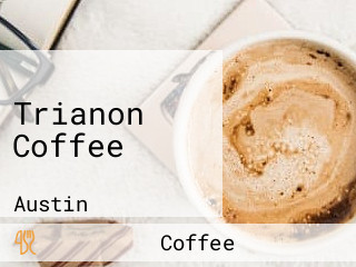 Trianon Coffee