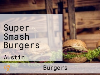 Super Smash Burgers