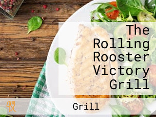 The Rolling Rooster Victory Grill