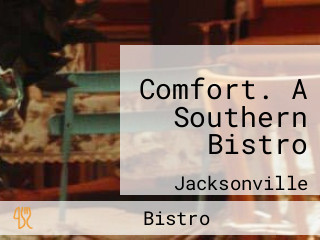 Comfort. A Southern Bistro