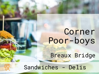 Corner Poor-boys