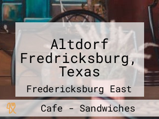 Altdorf Fredricksburg, Texas