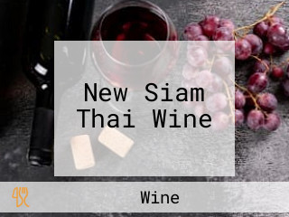 New Siam Thai Wine