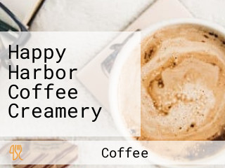 Happy Harbor Coffee Creamery