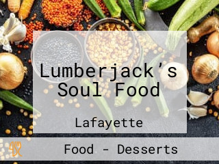 Lumberjack’s Soul Food