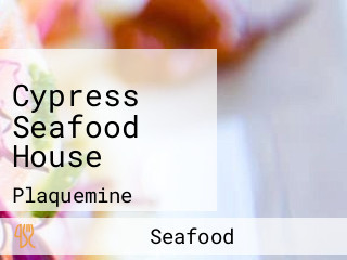 Cypress Seafood House