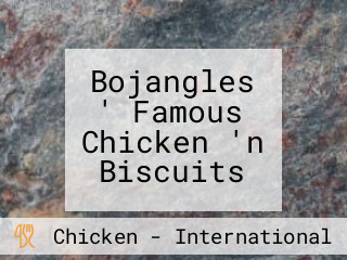 Bojangles ' Famous Chicken 'n Biscuits