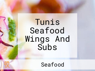 Tunis Seafood Wings And Subs