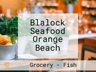 Blalock Seafood Orange Beach