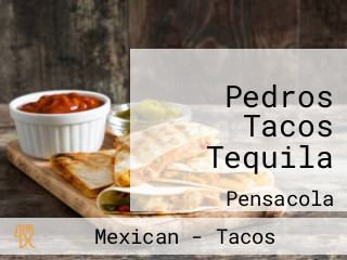 Pedros Tacos Tequila