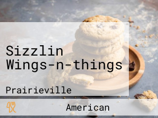 Sizzlin Wings-n-things