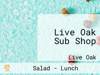 Live Oak Sub Shop