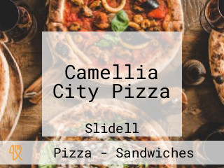 Camellia City Pizza