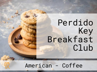 Perdido Key Breakfast Club